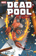 Read Pdf Deadpool Classic Vol. 10