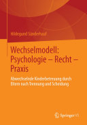Read Pdf Wechselmodell: Psychologie – Recht – Praxis