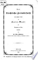 Das kirchliche Zerwürfniss des Jahres 1845 im Kanton Waadt...