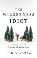 Read Pdf The Wilderness Idiot