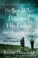 Read Pdf The Boy Who Followed His Father into Auschwitz