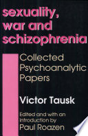 Sexuality  War  and Schizophrenia