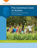 Read Pdf The Common Core in Action: Ready-to-Use Lesson Plans for K–6 Librarians
