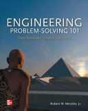 Engineering Problem Solving 101 Time Tested And Timeless Techniques Time Tested And Timeless Techniques