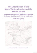 Read Pdf The Urbanisation of the North-Western Provinces of the Roman Empire
