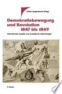 Demokratiebewegung und Revolution 1847 bis 1849