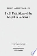 Paul S Definitions Of The Gospel In Romans 1