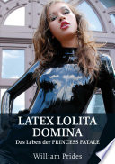 Latex Lolita Domina