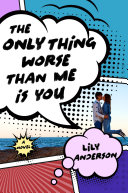 The Only Thing Worse Than Me Is You pdf