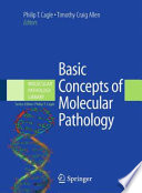 Basic Concepts Of Molecular Pathology