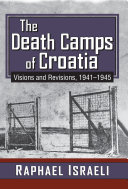 Read Pdf The Death Camps of Croatia