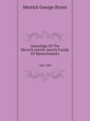 Genealogy Of The Merrick-mirick-myrick Family Of Massachusetts