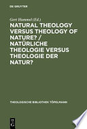 Natural Theology Versus Theology of Nature?