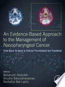 An Evidence Based Approach To The Management Of Nasopharyngeal Cancer