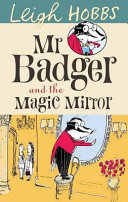 Mr Badger and the Magic Mirror pdf