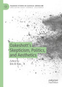 Read Pdf Oakeshott’s Skepticism, Politics, and Aesthetics
