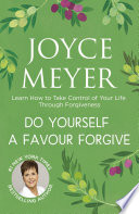 Do Yourself A Favour Forgive