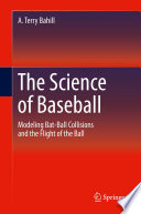 The Science Of Baseball