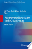 Antimicrobial Resistance In The 21st Century