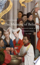 The Meaning of Belief: Religion from an Atheist’s Point of View