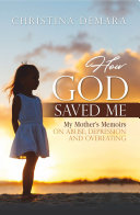 Read Pdf How God Saved Me
