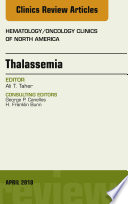 Thalassemia An Issue Of Hematology Oncology Clinics Of North America E Book