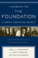 Read Pdf Casebook for The Foundation: A Great American Secret