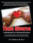 Read Pdf Toxic Divorce: A Workbook for Alienated Parents