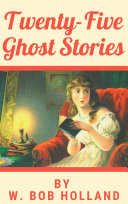 Read Pdf Twenty-Five Ghost Stories