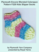 Read Pdf Plymouth Encore Worsted Colorspun Yarn Knitting Pattern F228 Kids Slipper Socks