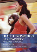 Health Promotion in Midwifery 2nd Edition: Principles and practice