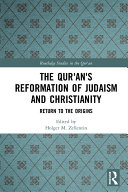 The Qur'an's Reformation of Judaism and Christianity