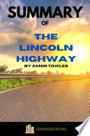 Summary of The Lincoln Highway by Amor Towles