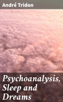 Read Pdf Psychoanalysis, Sleep and Dreams