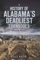 Read Pdf A History of Alabama's Deadliest Tornadoes