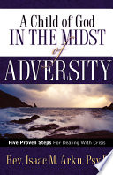 A Child Of God In The Midst Of Adversity