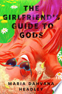 The Girlfriend S Guide To Gods