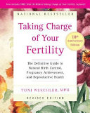 Taking Charge Of Your Fertility 10th Anniversary Edition