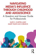 Read Pdf Navigating Media’s Influence Through Childhood and Adolescence