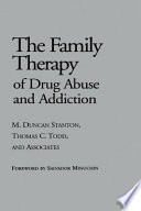The Family Therapy Of Drug Abuse And Addiction