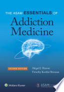 The Asam Essentials Of Addiction Medicine