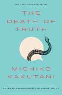 The Death of Truth Book
