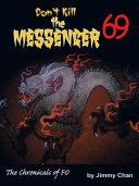 Read Pdf Don't Kill the Messenger 69...the chronicles of Fo