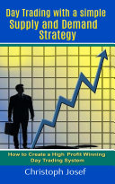 Read Pdf Day Trading with a Simple Supply and Demand Strategy