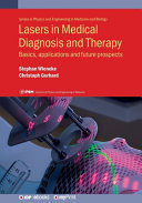 Lasers In Medical Diagnosis And Therapy Basics Applications And Future Prospects