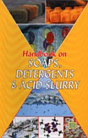 Read Pdf Handbook on Soaps, Detergents & Acid Slurry (3rd Revised Edition)
