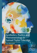 Read Pdf Aesthetics, Poetics and Phenomenology in Samuel Taylor Coleridge