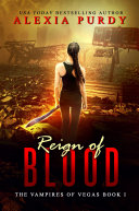 Reign of Blood (The Vampires of Vegas Book 1)