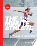 The 12 Minute Athlete