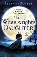 Read Pdf The Wheelwright's Daughter